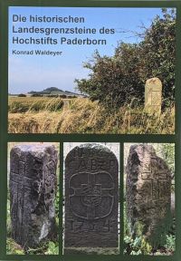 Die historischen Landesgrenzsteine des Hochstifts Paderborn